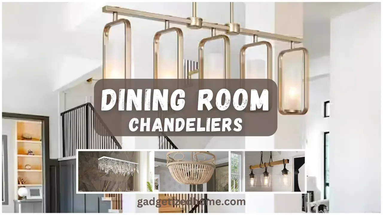 7 Best Dining Room Chandeliers for Dining Room