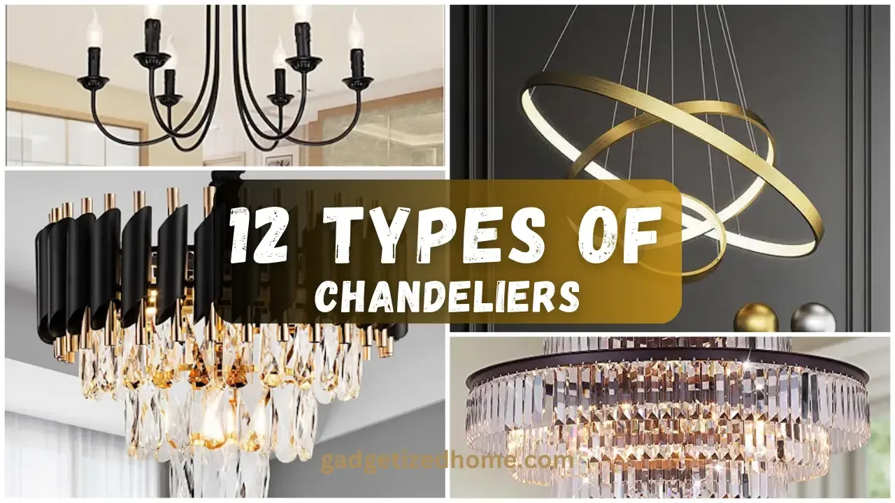 12 Types of Chandeliers: A Comprehensive Guide