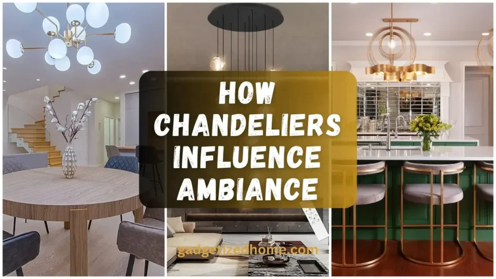 How Chandeliers Influence Ambiance