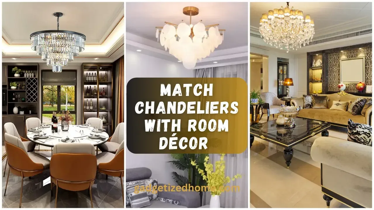 How to Match Chandeliers with Room Décor and Furniture