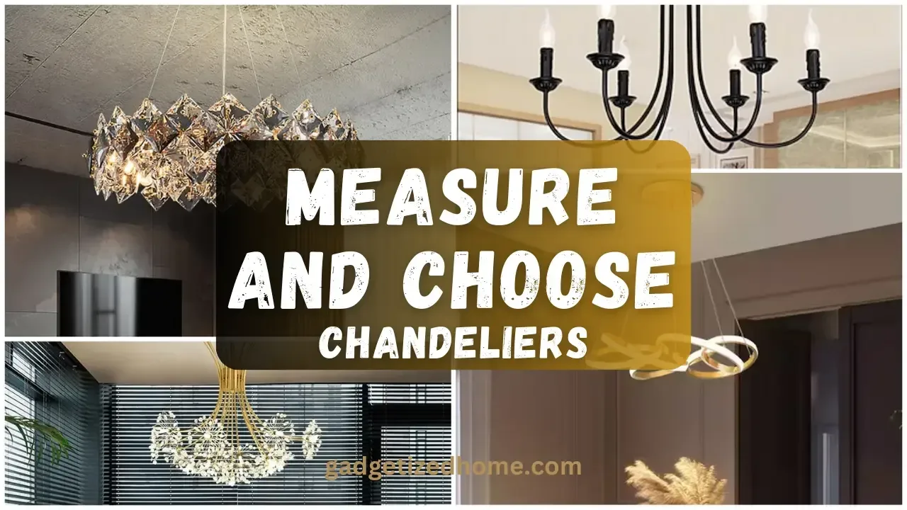 How to Measure and Choose the Perfect Chandelier Size for Any Room