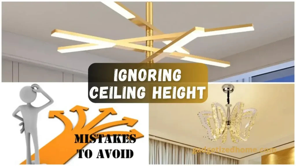 Mistake #2 Ignoring Ceiling Height