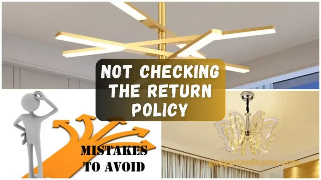 Mistake #5 Not Checking the Return Policy