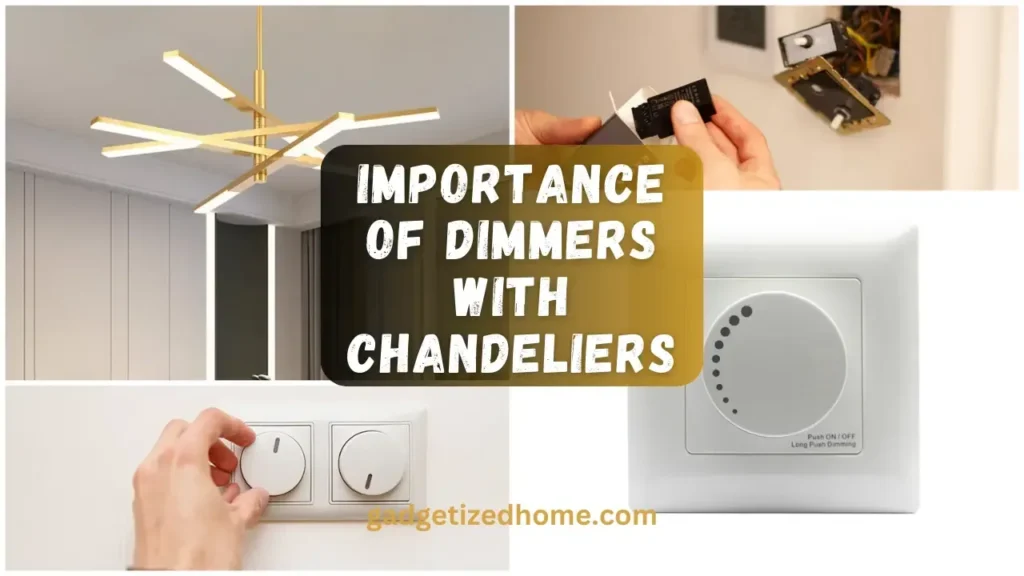 The Importance of Dimmers with Chandeliers for Lighting Control