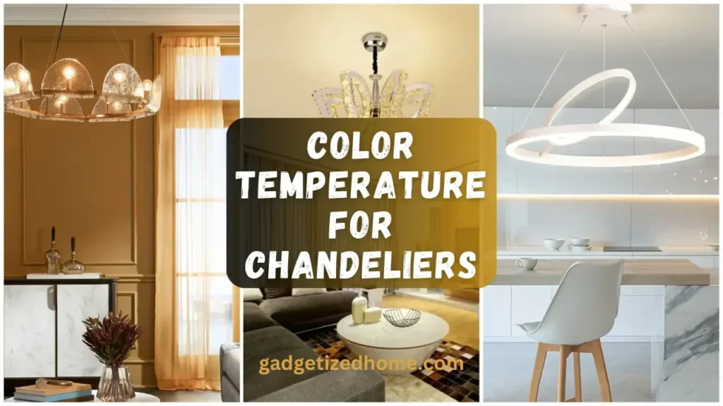 Understanding Color Temperature for Chandelier Bulbs