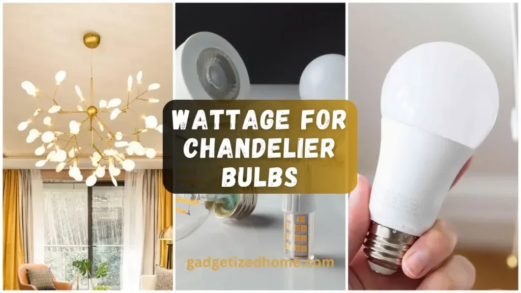 Understanding Wattage for Chandelier Bulbs