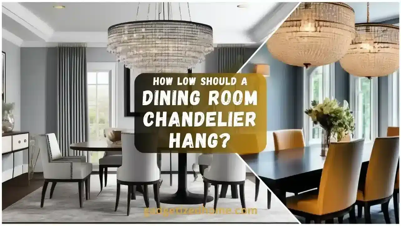 How low should a Dining Room Chandelier hang? (Tips)