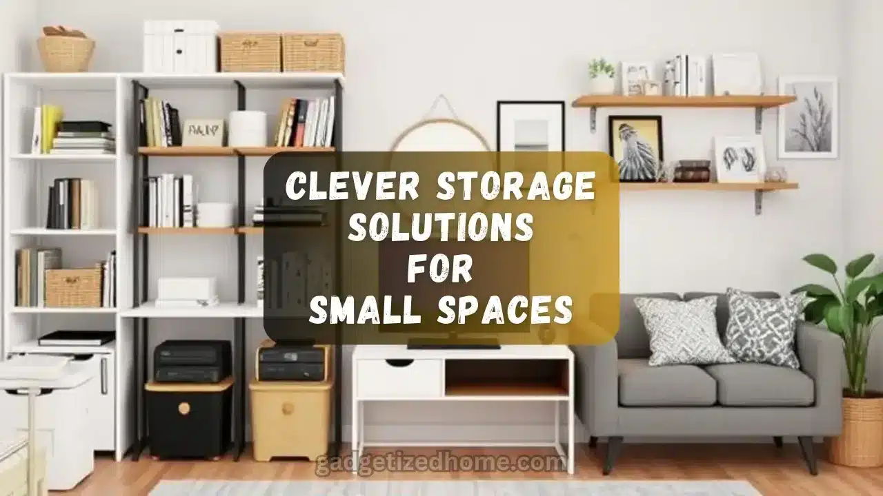 Clever storage solutions for small spaces, featuring organized shelves, multifunctional furniture, and smart home decor.