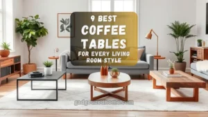 A stylish living room featuring a variety of coffee tables in different styles — modern, rustic, minimalist, and more.